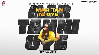 Mar Tan Ni Gye Official Video Simiran Kaur Dhadli  Avvy Sra  Josan Bros  Gaddmi Gayika EP 2022 [upl. by Mcafee739]