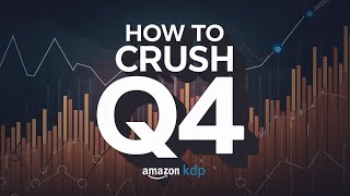 How to Sell More Books During Q4  8 Amazon KDP Tips 2024 [upl. by Nnaeoj]