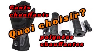 gants chauffants ou poignées chauffantes  En BONUS quelques conseils pour bien les acheter [upl. by Barnum]