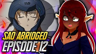 THEY MADE SAO BETTER  SAO Abridged Ep 12 Reaction [upl. by Judith]