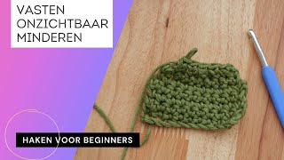 Vasten onzichtbaar verminderen  haaksteken voor beginners  amigurumi [upl. by Zashin137]