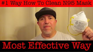 How To Clean N95 Mask  Best Way  Most Effective [upl. by Yhtorod]