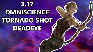 317 Omniscience Tornado Shot Deadeye Build Guide  Path of Exile Siege of the Atlas [upl. by Eidac]