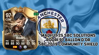 Madfut 25 Sbc Solutions Rodri 97 Ballon dOr Sbc 2019 Community Shield [upl. by Behm]