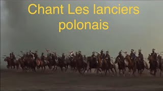 Chant les lanciers polonais [upl. by Arodnap847]