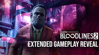 Vampire The Masquerade  Bloodlines 2  Extended Gameplay Reveal [upl. by Thessa]