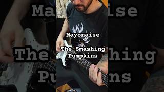 Mayonaise  Smashing Pumpkins rock guitar guitarist stratocaster fender guitarplayer phaser [upl. by Viviyan871]