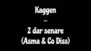 Kaggen  2 dar senare Asma amp Co Diss [upl. by Naima]