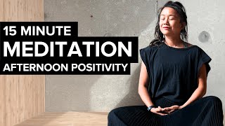 Afternoon Meditation for POSITIVITY [upl. by Notniw]