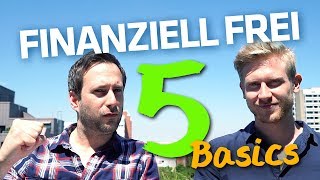 Finanzielle Freiheit – 5 wichtige Basics für Jedermann  Mission Money [upl. by Elinor759]