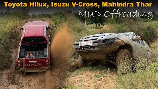 2023 Mud Offroading with Toyota Hilux Isuzu VCross new amp old Thar [upl. by Dahsra663]