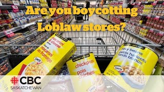 Are you boycotting Loblaw stores [upl. by Jarvis]