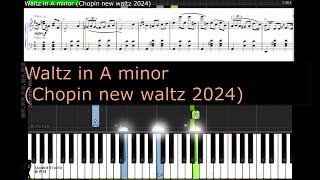 Waltz in A minor Chopin new waltz 2024 [upl. by Pinelli213]