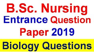 BSc Nursing Entrance Question Paper 2019  Biology Questions [upl. by Thorvald]