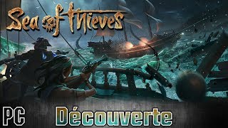 Sea of Thieves  Découverte FR Gameplay simple mais efficace [upl. by Sperry]