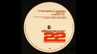 OCallaghan amp Kearney  Exactly Original Mix 2006 [upl. by Araldo]