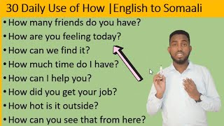 30 Daily Use Of HOW  English to Somaali  Speaking Si Fudud Ku Baro [upl. by Wehttam544]