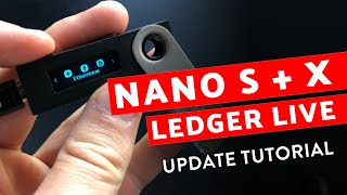 How to update your Ledger Nano S Nano X Ledger Live  Firmware Update Tutorial 2021 [upl. by Ephram]