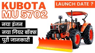 Kubota MU 5702 in India Launch date Full Review Price I Modifed Thoughts [upl. by Adnoral]