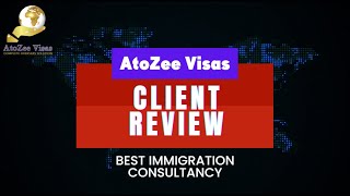 AtoZee Visas ReviewsMs Ritika  Client Success Story [upl. by Mannes]