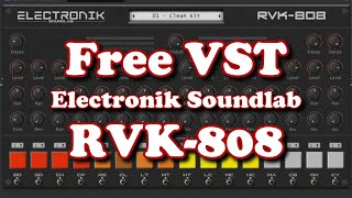 Free VST  Electronik Soundlab RVK808 Drum Machine [upl. by Eizdnil]