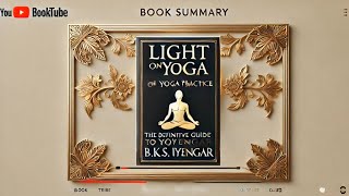 Light on Yoga The DEFINITIVE GUIDE to Yoga Practice by BKS Iyengar [upl. by Wilone]