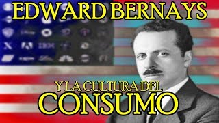 Edward Bernays y la cultura del consumo [upl. by Allisirp363]