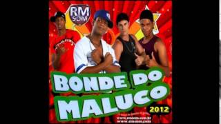 Bonde do Maluco  Me Acha  2012 [upl. by Enileve]