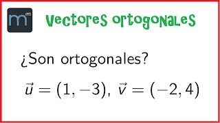 Vectores ortogonales [upl. by Eladnar879]