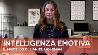 INTELLIGENZA EMOTIVA Il modello di Daniel Goleman [upl. by Niawat655]