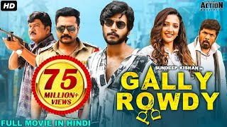 Sundeep Kishans GALLY ROWDY 2021 NEW RELEASED Full Hindi Dubbed Movie  Neha Shetty  South Movie [upl. by Idona114]