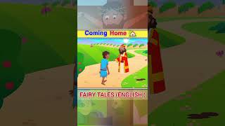 COMING HOME 🏡🏡englishfairytales hindistories shorts [upl. by Ydnec]