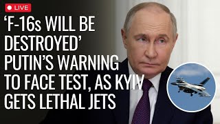 Live News  Putins Warning To Face Real Test F16s Ready for Action Ukrainian Air Force Confirms [upl. by Ellehcam]