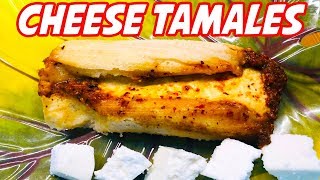 Mexican Cheese Tamales [upl. by Ialohcin]