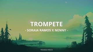 🎵 Soraia Ramos x Nenny  Trompete Letra🎵 [upl. by Roby]