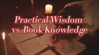 The Wisdom Debate Practical wisdom vs Book knowledge [upl. by Hands]