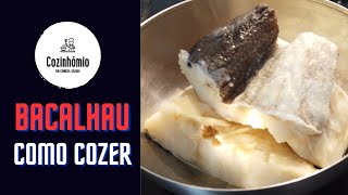 BACALHAU  A COZEDURA PERFEITA  como cozer corretamente bacalhau cozinhomio [upl. by Nylsirhc]