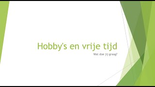 hobbys en vrije tijd  NT2  A1 [upl. by Macur]