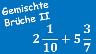 Gemischte Brüche Teil 2  Mathe 6 Klasse  Gymnasium Bayern [upl. by Akirat]