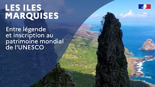 Les îles Marquises  entre légende et inscription au patrimoine mondial de lUNESCO [upl. by Yzus]