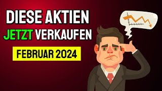 DIESE AKTIEN JETZT VERKAUFEN FEBRUAR 2024😱📉 [upl. by Gerhard]