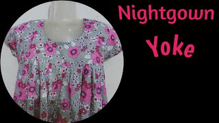 How to stitch Nighty  Nighty Gown cutting and stitching  Night gown Yoke [upl. by Lissie]