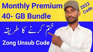 How To Unsubscribe Zong Monthly Premium  40GB Bundle  Zong Internet Packages Unsub Code 2022 [upl. by Masera840]