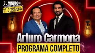 Arturo Carmona en El minuto que cambió mi destino SIN CENSURA  Programa completo [upl. by Htrow]