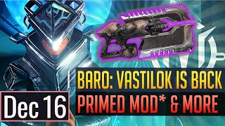 Warframe  BARO KITEER Good Mods amp Vastilok Returns  Dec 16th [upl. by Dieterich]