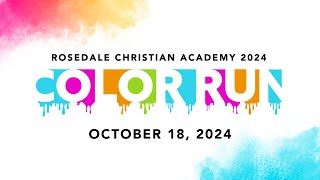 Rosedale Christian Academy  Color Run 2024 [upl. by Jamil]