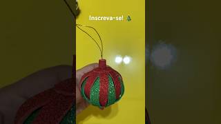 Enfeite de Natal em EVA Bola para arvore em EVA 🎄 diy youtubeshorts merrychristmas [upl. by Sidnac225]