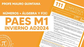 PARTE 1  PAES M1 Invierno Oficial 2024  Profe Mauro Quintana [upl. by Akcirred]