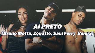 L7NNON amp BIEL DO FURDUNCINHO  Ai Preto 🤤 part Bianca Bruno Motta Zonatto Sam Ferry Remix [upl. by Evelunn]