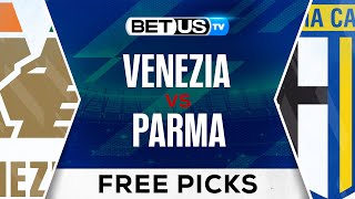 Venezia vs Parma  Serie A Expert Predictions Free Picks amp Best Bets [upl. by Rothmuller]